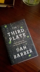 “The third plate, field notes on the future of food” Dan Barber 